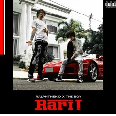 RalphTheKiD x THE BOY - RARI (prod. Thrud)