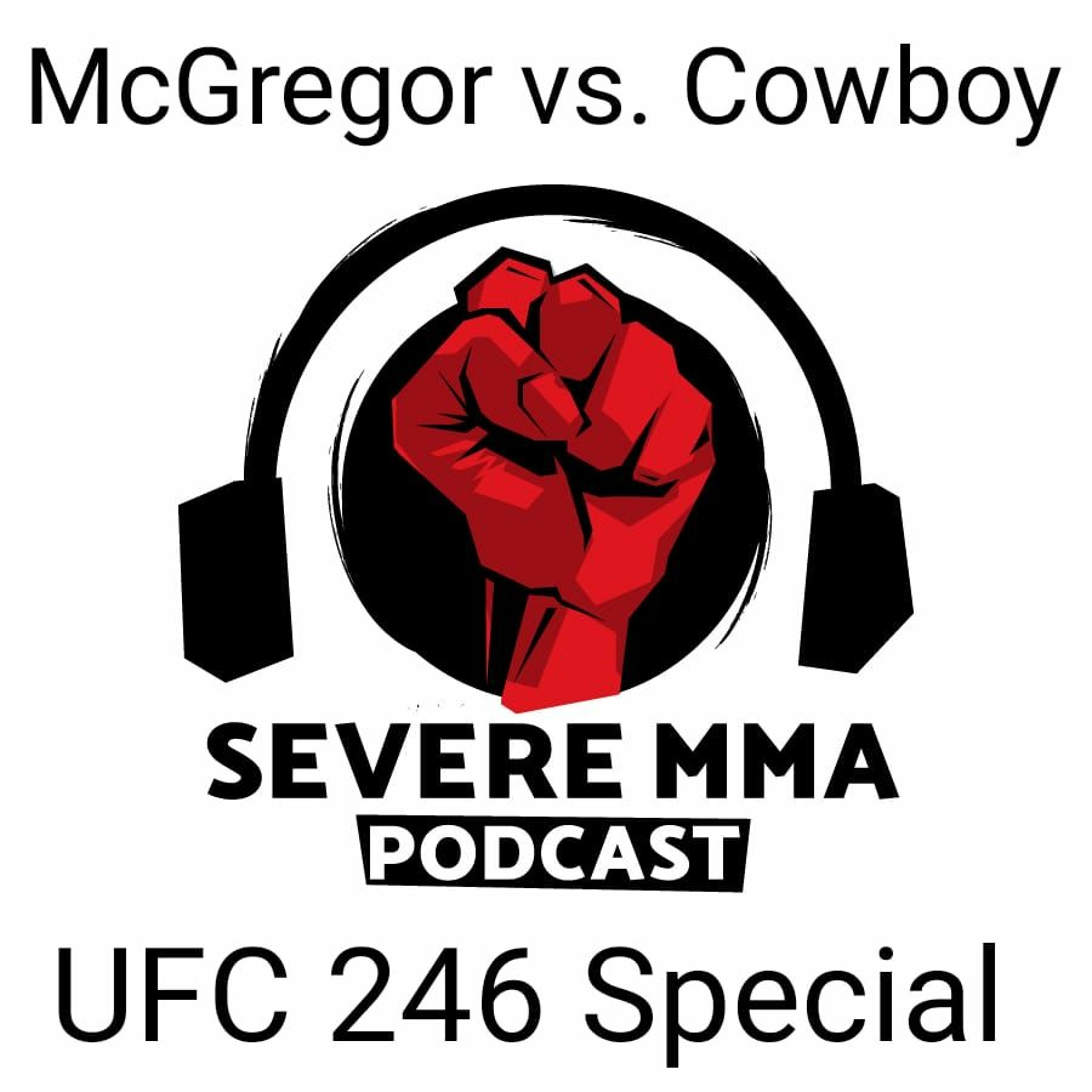McGregor vs. Cerrone Special - Episode 242