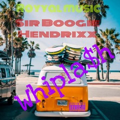 Whipla$h ft. Sir "Boogie" Hendrixx