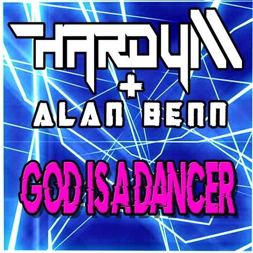 Hardy M + Alan Benn - God Is A Dancer