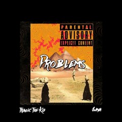 Problems Feat. $aya (Prod. brokeboi)