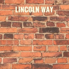 Lincoln Way (ON ALL STREAMING 8/20)