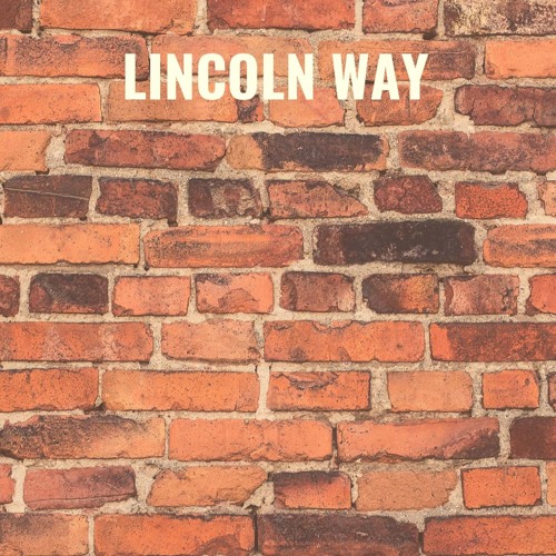 Stream Lincoln Way by ebbnflo | Listen online for free on SoundCloud