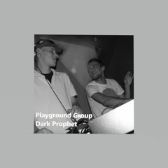 Playground Group - Dark Prophet