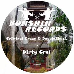 Criminal Crazy & Double2back - DIRTY CREL (FREE DOWNLOAD)