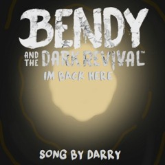 ''IM BACK HERE'' BATDR SONG BY DARRY