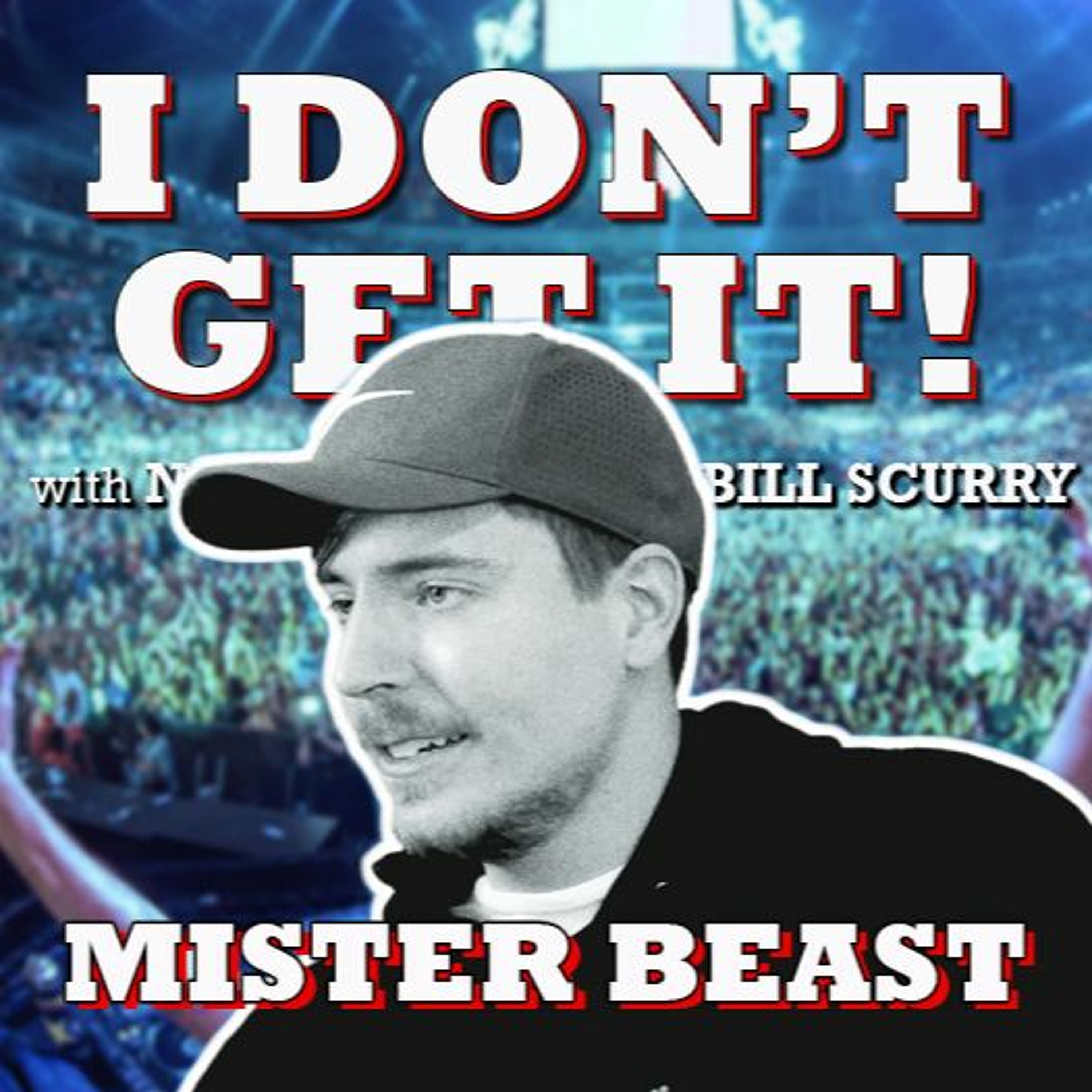 I Don\'t Get It Podcast