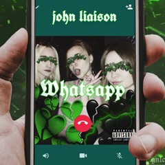 John Liaison- WhatsApp