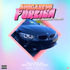 ayocaseyy - Foreign (Feat. Jayoolian & LEMUEL) (Prod. By Cchxno)