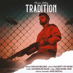 Tradition Param Billing (Limited Edition) | Latest Punjabi Songs 2020