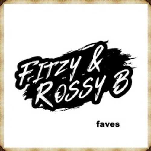 Fitzy And Rossy final pick ( BANGERS )
