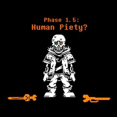 [Dustbelief] Human Piety? (Phase 1.5)