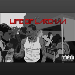 L.O.L (Life Of Larchaa)