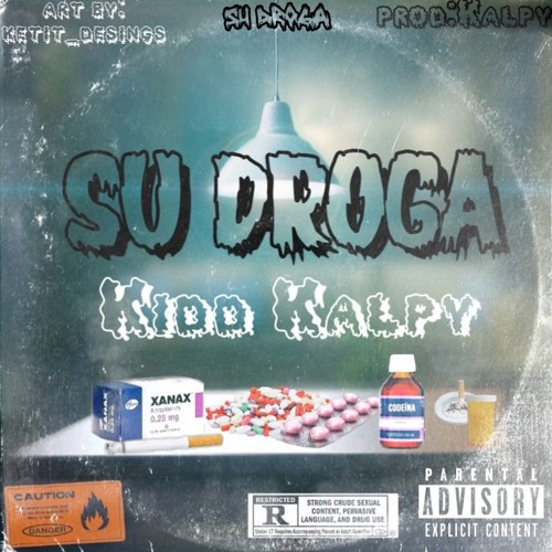 Su droga - kidd kalpy
