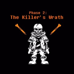 [DustBelief] The Killer’s Wrath (Phase 2)