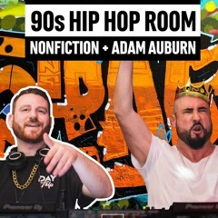 90's Throwback Hip Hop Live Set (Adam Auburn b2b Nonfiction)