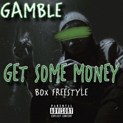 Gambl3 - [The Box Freestyle]