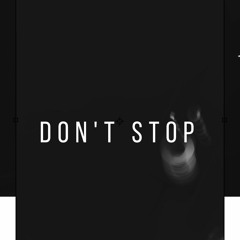 Don't Stop