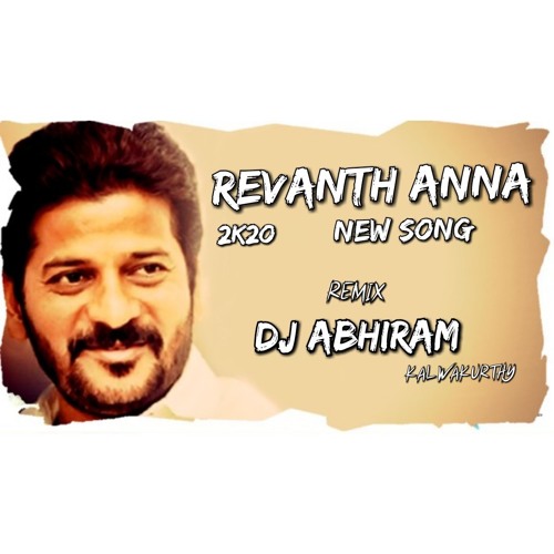 REVANTH REDDY NEW SONG 2020 REMIX DJ ABHIRAM FROM KALWAKURTHY
