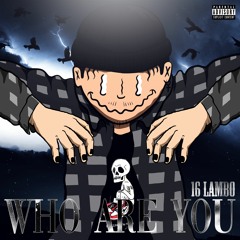 16 LAMBO - WHO ARE U ? (DEMO)