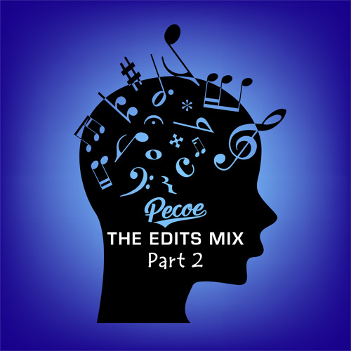 Pecoe - The Edits Mix Part 2