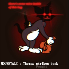 [Mousetale] Thomas Strikes Back/Thomas Fought Back (Cover)