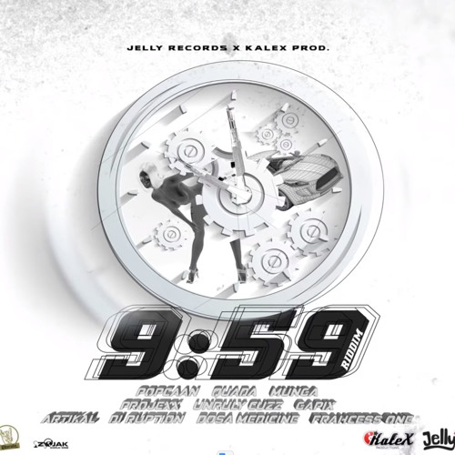 9:59 Riddim Mix (2020) Popcaan,Quada,Unruly Cuz,Munga & More (Jelly Records & Kalex Productions)