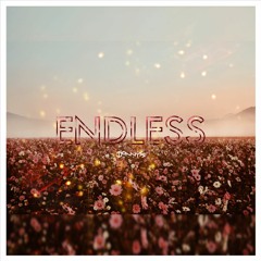 Endless [BUY = FREE DOWNLOAD]