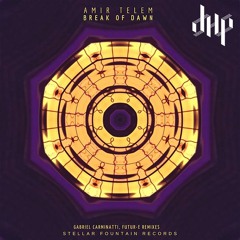FULL PREMIERE : Amir Telem - Break of Dawn (Gabriel Carminatti Remix) [Stellar Fountain]