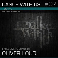 Dance with us Podcast - 07 - Oliver Loud