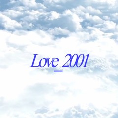 Love_2001 - MXZ