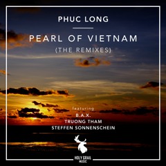Phuc Long - Pearl Of Vietnam (B.A.X. Remix)