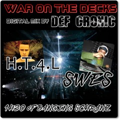War On The Decks - Mixed By Def Cronic H.T.4.L & Swes best Tracks