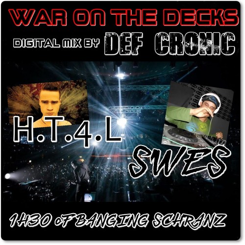 War On The Decks - Mixed By Def Cronic H.T.4.L & Swes best Tracks
