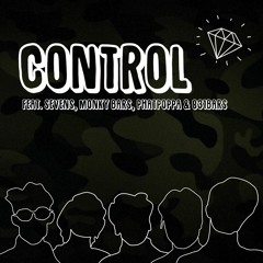 Control (feat. Sevens, Monky Bars, PhatPoppa & 831Bars)