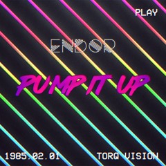 Endor - Pump It Up (Torq Retro Vision)