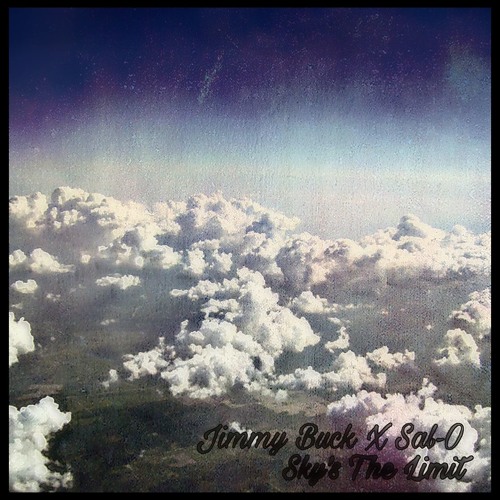 Sky's The Limit  Jimmy Buck X Sal-O