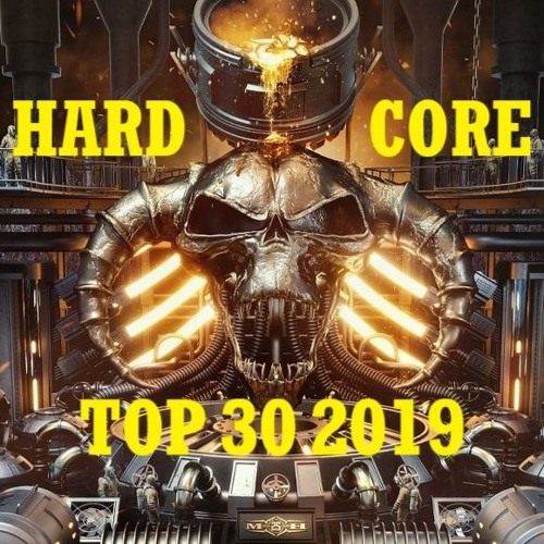 TOP 30 2019 - HARDCORE