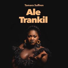 Ale trankil - Tamara