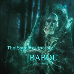 Sound of the Big Babou