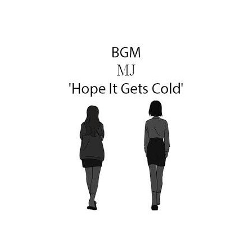 Stream Mj Feat Naomi Hope It Gets Cold Bgm Love Revolution Romanzation Lyrics Mp3 By Im Bing441 Listen Online For Free On Soundcloud