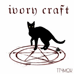 IVORY CRAFT - ТТЧМОК