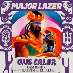 Major Lazer Feat J Balvin & El Alfa - Que Calor (LAM Bootleg)