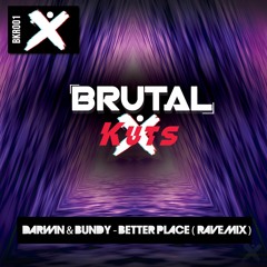 Darwin & Bundy - Better Place( Rave Mix )
