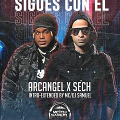 Arcangel X Sech - Sigues Con Él - Intro - Extended - MD/DJ SAMUEL