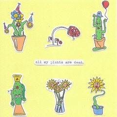 all my plants are dead