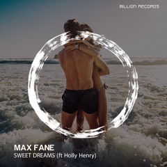 Max Fane - Sweet Dreams (feat. Holly Henry)