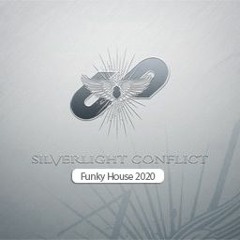 Silverlight Conflict - In the Mix - Funky House 2020