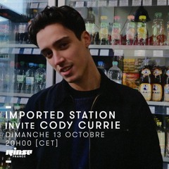 [IMPORTED STATION] Cody Currie - 13th Oct. 2019