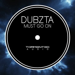 Dubzta - Must Go On (TAS005)